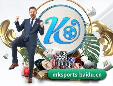 MK体育 APP（MKSPORTS）